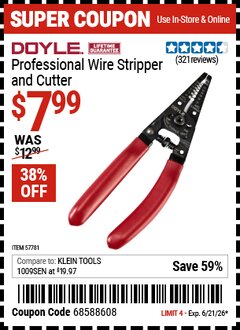 Harbor Freight Coupon DOYLE PROFESSIONAL WIRE STRIPPER AND CUTTER Lot No. 57781 Valid Thru: 6/21/26 - $7.99