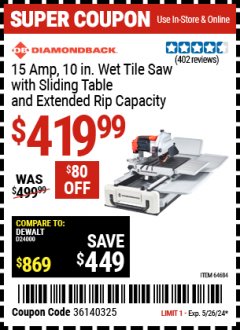 Harbor Freight Coupon 15 AMP., 10 IN WET TILE SAW WITH SLIDING TABLE AND EXTENDED RIP CAPACITY Lot No. 64684 Expired: 5/26/24 - $419.99