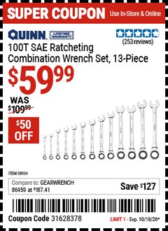 Harbor Freight Coupon QUINN 100T SAE RATCHETING COMBINATION WRENCH SET, 13-PIECE Lot No. 58934 Expired: 10/18/26 - $59.99