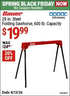 Harbor Freight Coupon BAUER 29 IN. STEEL FOLDING SAWHORSE, 600 LB. CAPACITY Lot No. 58819 Expired: 4/12/26 - $19.99
