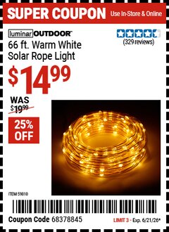 Harbor Freight Coupon LUMINAR OUTDOOR 66 FT. WARM WHITE SOLAR ROPE LIGHT Lot No. 59810 Valid Thru: 6/21/26 - $14.99