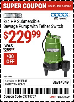 Harbor Freight Coupon DRUMMOND 3/4 HP SUBMERSIBLE SEWAGE PUMP WITH TETHER SWITCH Lot No. 58009 Expired: 5/10/26 - $229.99