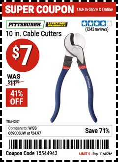 Harbor Freight Coupon PITTSBURGH 10 IN. CABLE CUTTERS Lot No. 40507 Valid Thru: 11/4/26 - $7