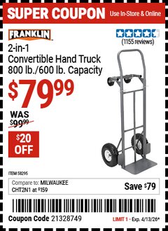 Harbor Freight Coupon FRANKLIN 2-IN-1 CONVERTIBLE HAND TRUCK Lot No. 58295 EXPIRES: 4/13/26 - $79.99