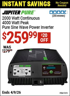 Harbor Freight Coupon JUPITER PURE 2000 WATT CONTINUOUS/4000 WATT PEAK PURE SINE WAVE POWER INVERTER Lot No. 57272 Expired: 4/9/26 - $259.99