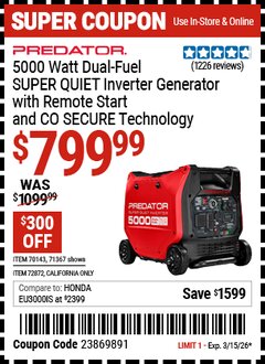Harbor Freight Coupon PREDATOR 5000 WATT DUAL-FUEL SUPER QUIET INVERTER GENERATOR WITH REMOTE START AND CO SECURE TECHNOLOGY, 49-STATE COMPLIANT Lot No. 71367/70143/72872 Valid Thru: 3/15/26 - $799.99