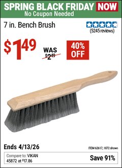 Harbor Freight Coupon 7 IN. BENCH BRUSH Lot No. 62617/1072 Expired: 4/12/26 - $1.49