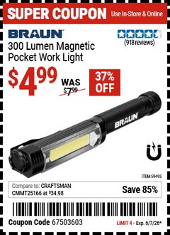 Harbor Freight Coupon BRAUN 300 LUMEN MAGNETIC POCKET WORK LIGHT Lot No. 59493 Valid Thru: 6/7/26 - $4.99