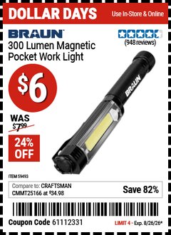Harbor Freight Coupon BRAUN 300 LUMEN MAGNETIC POCKET WORK LIGHT Lot No. 59493 Expired: 8/26/26 - $6