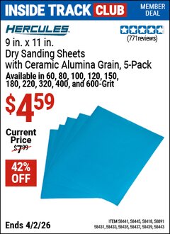Harbor Freight Coupon HERCULES 9 IN. X 11 IN., DRY SANDING SHEETS WITH CERAMIC ALUMINA GRAIN, 5-PACK Lot No. 58435/58441/58445/58418/58431/58891/58433/58443/58437/58439 Valid: 12/31/69 - 4/2/26 - $4.59
