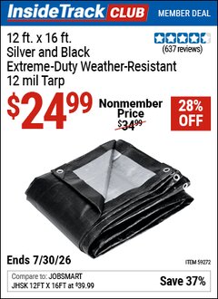 Harbor Freight ITC Coupon 12 FT. X 16 FT. SILVER AND BLACK EXTREME-DUTY WEATHER-RESISTANT 12 MIL TARP Lot No. 59272 Dates Valid: 12/31/69 - 7/30/26 - $24.99