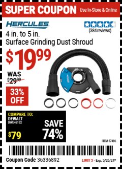Harbor Freight Coupon HERCULES 4 IN. TO 5 IN. SURFACE GRINDING DUST SHROUD Lot No. 57486 Expired: 5/26/24 - $19.99