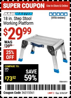 Harbor Freight Coupon HAULMASTER 18 IN. STEP STOOL WORKING PLATFORM Lot No. 66911 Expired: 5/26/24 - $29.99