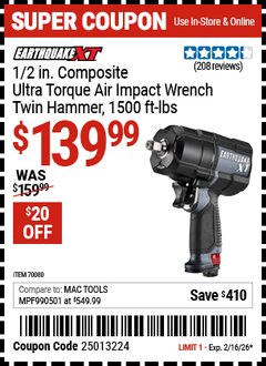 Harbor Freight Coupon EARTHQUAKE XT 1/2 IN. COMPOSITE ULTRA TORQUE AIR IMPACT WRENCH, TWIN HAMMER, 1500 FT-LBS Lot No. 70080 Valid Thru: 2/16/26 - $139.99