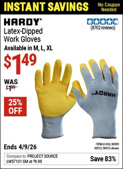 Harbor Freight Coupon HARDY LATEX-DIPPED WORK GLOVES Lot No. 90909/61436/90913/61437/90912 Expired: 4/9/26 - $1.49