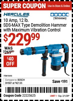 Harbor Freight Coupon HERCULES 10 AMP, 12 LB. SDS-MAX TYPE DEMOLITION HAMMER WITH MAXIMUM VIBRATION CONTROL Lot No. 56846 Valid Thru: 2/1/26 - $229.99