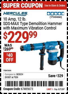 Harbor Freight Coupon HERCULES 10 AMP, 12 LB. SDS-MAX TYPE DEMOLITION HAMMER WITH MAXIMUM VIBRATION CONTROL Lot No. 56846 EXPIRES: 6/7/26 - $229.99