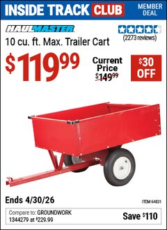 Harbor Freight ITC Coupon HAUL-MASTER 10 CU. FT. MAX. TRAILER CART Lot No. 64831 Dates Valid: 12/31/69 - 4/30/26 - $119.99