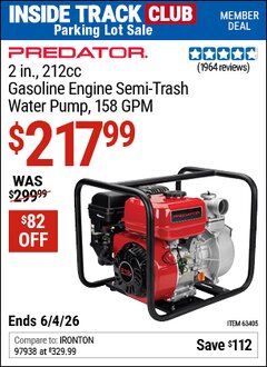 Harbor Freight ITC Coupon PREDATOR 2 IN., 212CC GASOLINE ENGINE SEMI-TRASH WATER PUMP, 158 GPM Lot No. 63405 Expired: 6/4/26 - $217.99
