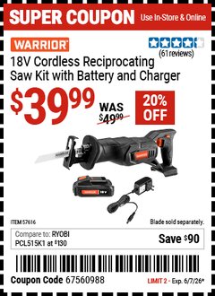 Harbor Freight Coupon WARRIOR 18V CORDLESS RECIPROCATING SAW KIT WITH BATTERY AND CHARGER Lot No. 57616 EXPIRES: 6/7/26 - $39.99