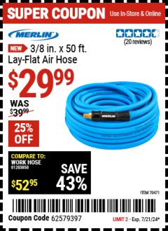 Harbor Freight Coupon MERLIN 3/8 IN. X 50 FT. LAY-FLAT AIR HOSE Lot No. 70471 Expired: 7/21/24 - $29.99
