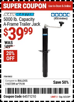 Harbor Freight Coupon HAUL-MASTER 5000 LB. CAPACITY A-FRAME TRAILER JACK Lot No. 58032 Valid Thru: 8/2/26 - $39.99