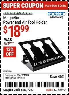 Harbor Freight Coupon U.S. GENERAL MAGNETIC POWER AND AIR TOOL HOLDER Lot No. 58536 EXPIRES: 8/30/26 - $18.99