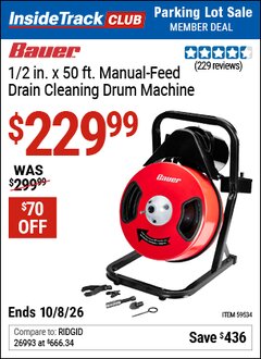 Harbor Freight ITC Coupon BAUER 1/2 IN. X 50 FT. MANUAL-FEED DRAIN CLEANING DRUM MACHINE Lot No. 59534 Expired: 10/8/26 - $229.99