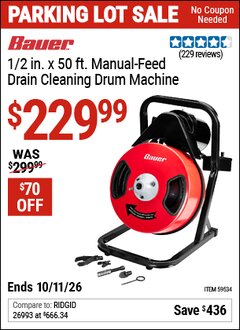 Harbor Freight Coupon BAUER 1/2 IN. X 50 FT. MANUAL-FEED DRAIN CLEANING DRUM MACHINE Lot No. 59534 Valid Thru: 10/11/26 - $229.99