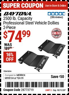 Harbor Freight Coupon DAYTONA 2500 LB. CAPACITY PROFESSIONAL STEEL VEHICLE DOLLIES, 2-PIECE Lot No. 58394 Expired: 10/11/26 - $74.99