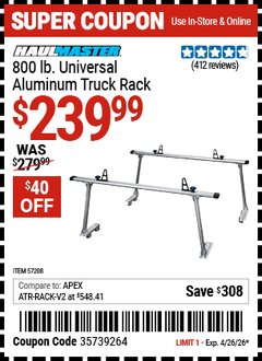 Harbor Freight Coupon HAUL-MASTER 800 LB. UNIVERSAL ALUMINUM TRUCK RACK Lot No. 57208 Valid Thru: 4/26/26 - $239.99