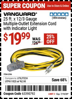 Harbor Freight Coupon VANGUARD 25 FT. X 12/3 GAUGE MULTIPLE OUTLET EXTENSION CORD WITH INDICATOR LIGHT, YELLOW, BLACK Lot No. 62906 EXPIRES: 7/19/26 - $19.99