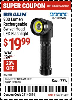 Harbor Freight Coupon BRAUN 900 LUMEN RECHARGEABLE SWIVEL HEAD LED FLASHLIGHT Lot No. 59535 Expired: 3/15/26 - $19.99