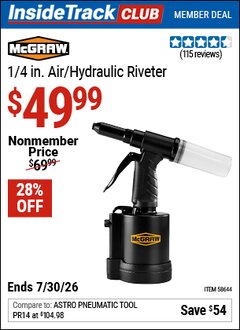 Harbor Freight ITC Coupon MCGRAW 1/4 IN. AIR/HYDRAULIC RIVETER Lot No. 58644 Dates Valid: 12/31/69 - 7/30/26 - $49.99