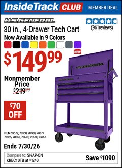 Harbor Freight ITC Coupon U.S. GENERAL 30 IN., 4-DRAWER TECH CART Lot No. 70678/70360/59572/70358/70677/70679/70365/70362/73367 Dates Valid: 12/31/69 - 7/30/26 - $149.99