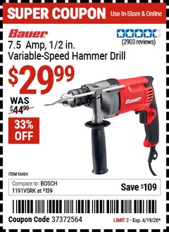 Harbor Freight Coupon BAUER 7.5 AMP, 1/2 IN. VARIABLE-SPEED HAMMER DRILL Lot No. 56404/56686 Valid Thru: 4/19/26 - $29.99