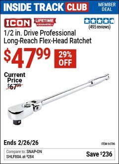Harbor Freight ITC Coupon ICON 1/2 IN. DRIVE PROFESSIONAL LONG-REACH FLEX-HEAD RATCHET Lot No. 64706 Dates Valid: 12/31/69 - 2/26/26 - $47.99
