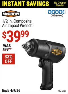 Harbor Freight Coupon MCGRAW 1/2 IN. COMPOSITE AIR IMPACT WRENCH Lot No. 58912 Valid Thru: 4/9/26 - $39.99