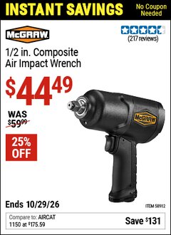 Harbor Freight Coupon MCGRAW 1/2 IN. COMPOSITE AIR IMPACT WRENCH Lot No. 58912 EXPIRES: 10/29/26 - $44.49