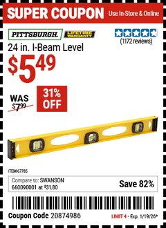 Harbor Freight Coupon PITTSBURGH 24 IN. I-BEAM LEVEL Lot No. 67785 EXPIRES: 1/19/26 - $5.49
