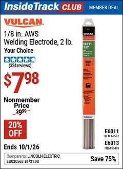Harbor Freight Coupon VULCAN 1/8 IN. WELDING ELECTRODE, 2 LB. Lot No. 63507/63493 Valid: 12/31/69 - 10/1/26 - $7.98