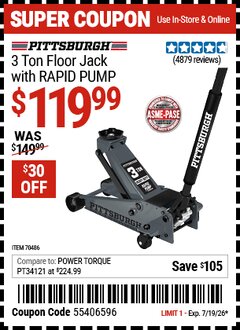 Harbor Freight Coupon PITTSBURGH 3 TON FLOOR JACK WITH RAPID PUMP, SLATE GRAY Lot No. 70486 EXPIRES: 7/19/26 - $119.99