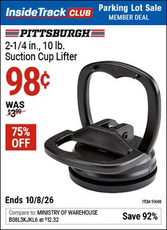 Harbor Freight ITC Coupon PITTSBURGH 2-1/4 IN., 10 LB. SUCTION CUP LIFTER Lot No. 59688 Expired: 10/8/26 - $0.98