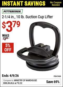 Harbor Freight Coupon PITTSBURGH 2-1/4 IN., 10 LB. SUCTION CUP LIFTER Lot No. 59688 Valid Thru: 4/9/26 - $3.79