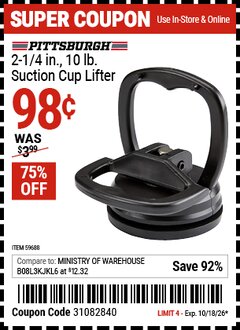 Harbor Freight Coupon PITTSBURGH 2-1/4 IN., 10 LB. SUCTION CUP LIFTER Lot No. 59688 Expired: 10/18/26 - $0.98
