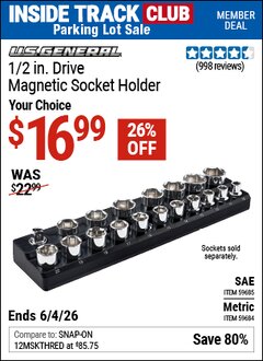 Harbor Freight ITC Coupon U.S. GENERAL 1/2 IN. DRIVE MAGNETIC SOCKET HOLDER Lot No. 59684/59685 Expired: 6/4/26 - $16.99