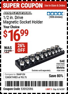 Harbor Freight Coupon U.S. GENERAL 1/2 IN. DRIVE MAGNETIC SOCKET HOLDER Lot No. 59684/59685 Expired: 6/14/26 - $16.99