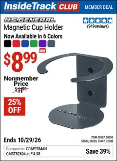 Harbor Freight ITC Coupon U.S. GENERAL MAGNETIC CUP HOLDER Lot No. 58549/58553/58555/58567 Dates Valid: 12/31/69 - 10/29/26 - $8.99