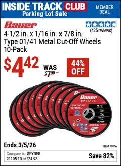 Harbor Freight ITC Coupon BAUER 4-1/2 IN. X 1/16 IN. X 7/8 IN., TYPE 01/41 METAL CUT-OFF WHEELS, 10-PACK Lot No. 71066 Expired: 3/5/26 - $4.42