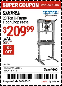 Harbor Freight Coupon CENTRAL MACHINERY 20 TON H-FRAME FLOOR SHOP PRESS Lot No. 70603 Valid Thru: 3/22/26 - $209.99